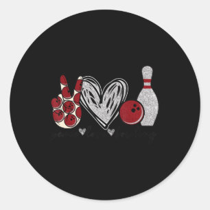 Peace Love Bowling Fun Bowling Lover Gift Classic Round Sticker
