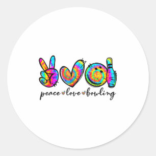 Peace Love Bowling Tie Dye Funny Bowling Lovers  Classic Round Sticker