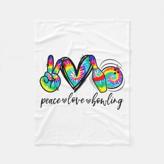 Peace Love Bowling Tie Dye Funny Bowling Lovers  Fleece Blanket (Front)