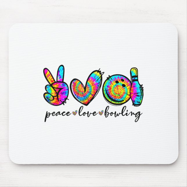 Peace Love Bowling Tie Dye Funny Bowling Lovers  Mouse Mat (Front)