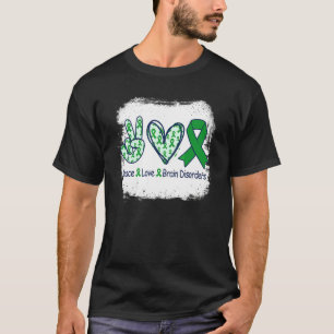 Peace Love Brain Disorders Awareness Support Brain T-Shirt