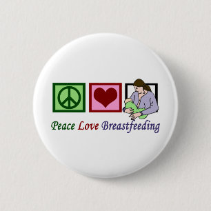 Peace Love Breastfeeding 6 Cm Round Badge