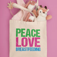 Peace Love Breastfeeding