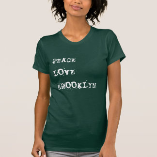 Peace Love Brooklyn T-Shirt