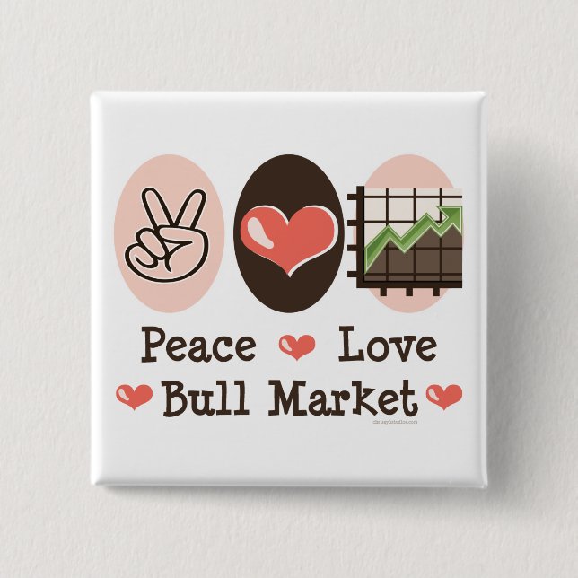 Peace Love Bull Market Button (Front)
