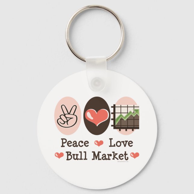 Peace Love Bull Market Key Chain (Front)
