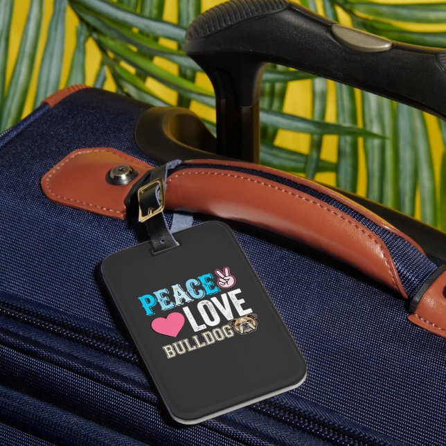 Peace Love Bulldog Vector Luggage Tag (Front Insitu 1)