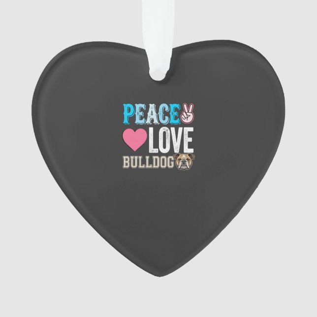 Peace Love Bulldog Vector Ornament (Front)