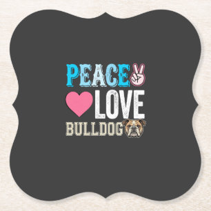 Peace Love Bulldog Vector Paper Coaster