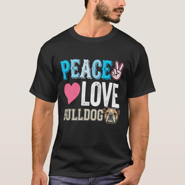 Peace Love Bulldog Vector T-Shirt (Front)