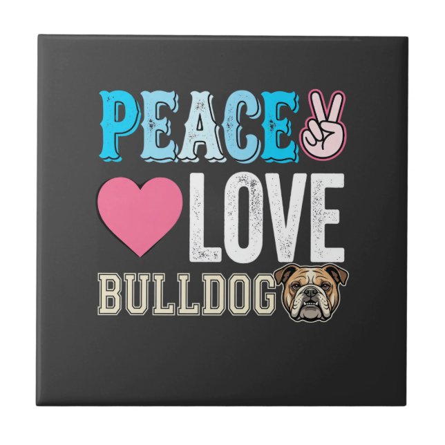 Peace Love Bulldog Vector Tile (Front)