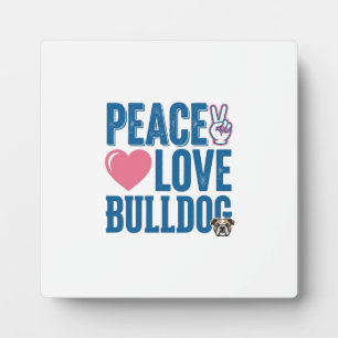 Peace Love Bulldog Vintage Dog Shirt Design Plaque