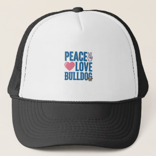 Peace Love Bulldog Vintage Dog Shirt Design Trucker Hat