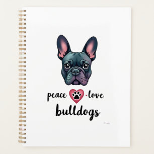 Peace Love Bulldogs Vintage Galaxy French Bulldog  Planner