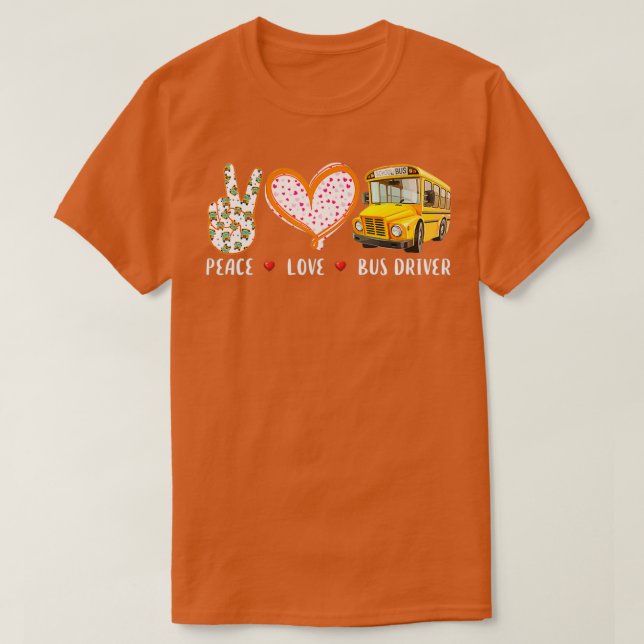 Peace love Bus Driver T-Shirt (Design Front)