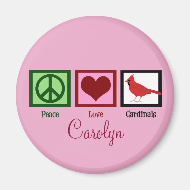 Peace Love Cardinals Personalised Pink Magnet (Front)