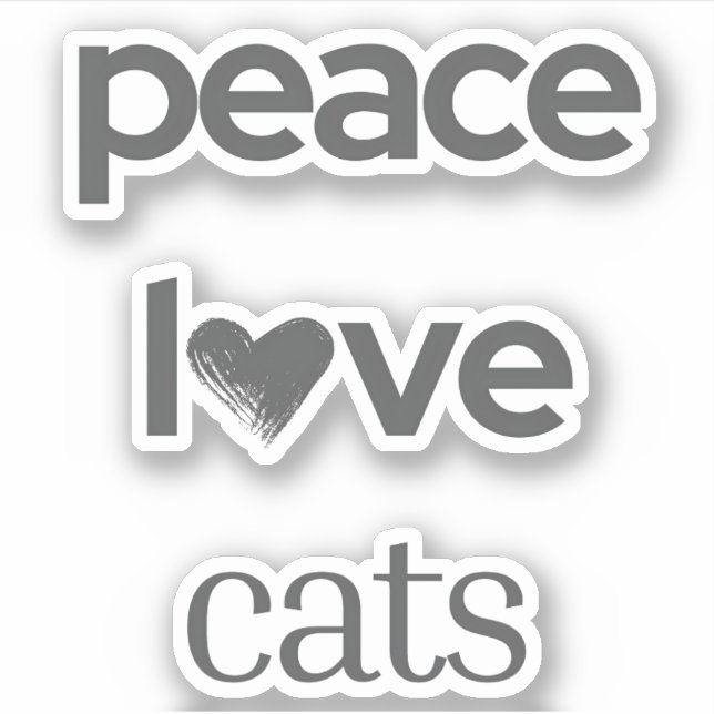 Peace Love Cats | Cat Mom Lover Statement Vinyl (Front)