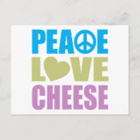 Peace Love Cheese