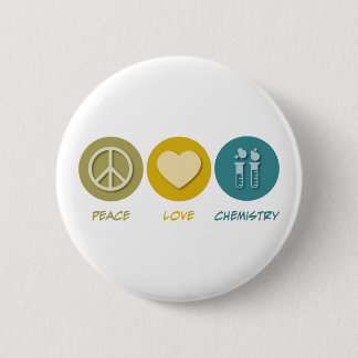 Peace Love Chemistry 6 Cm Round Badge