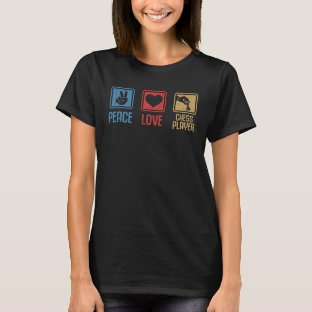 Peace Love Chess Player Sports Expert Coach Graphi T-Shirt (Front)
