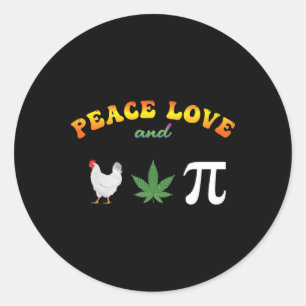 Peace Love Chicken Pot Pi Day Classic Round Sticker