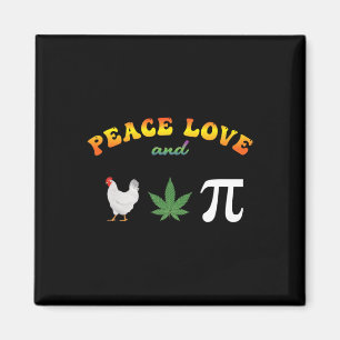 Peace Love Chicken Pot Pi Day Magnet
