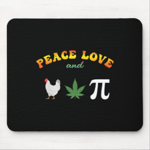 Peace Love Chicken Pot Pi Day Mouse Mat