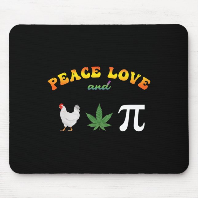 Peace Love Chicken Pot Pi Day  Mouse Mat (Front)