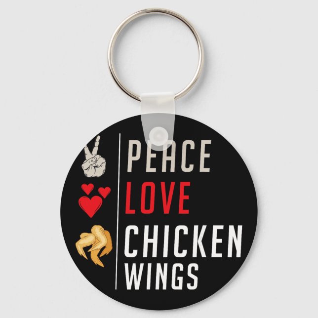 Peace Love Chicken Wings  Key Ring (Front)