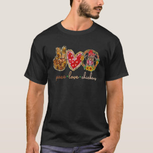 Peace Love Chickens Sunflower World Farm Animals D T-Shirt