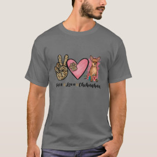 Peace Love Chihuahua Cute Animal Leopard Floral Do T-Shirt