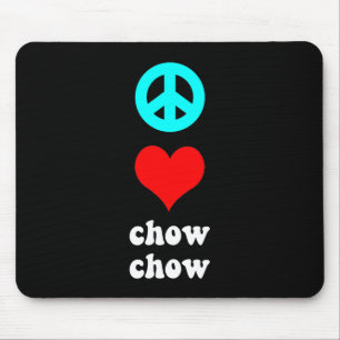 Peace love Chow Chow Mouse Mat