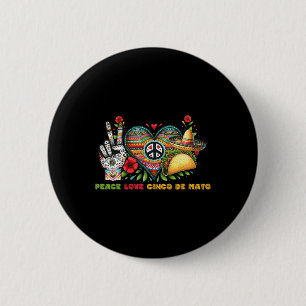 Peace Love Cinco De Mayo Lets Fiesta Mexican Fiest 6 Cm Round Badge