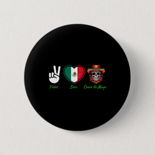 Peace Love Cinco De Mayo Mexican Costume 6 Cm Round Badge