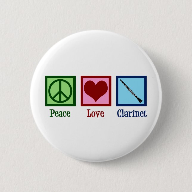 Peace Love Clarinets 6 Cm Round Badge (Front)
