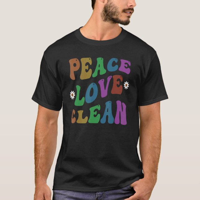 PEACE LOVE CLEAN Retro Custodian Groovy School T-Shirt (Front)