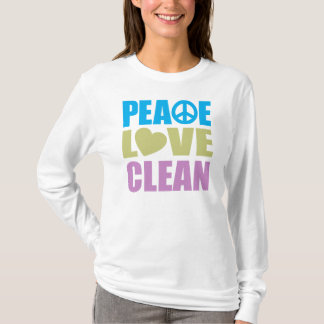 Peace Love Clean T-Shirt