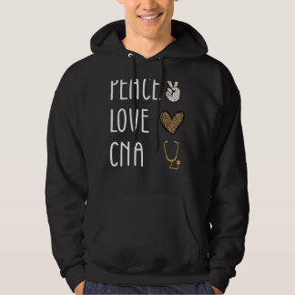 Peace Love Cna Certified Nursing Assistant Hoodie