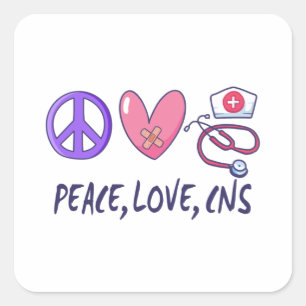 Peace Love CNS Nurse Square Sticker