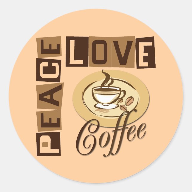 PEACE LOVE COFFEE CLASSIC ROUND STICKER (Front)