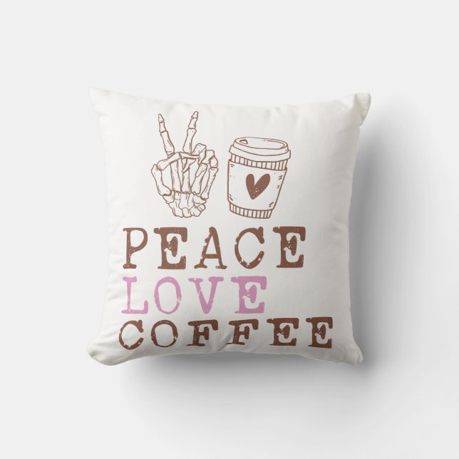 Peace Love Coffee Cushion (Front)
