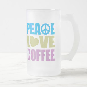 Peace Love Coffee Frosted Glass Beer Mug