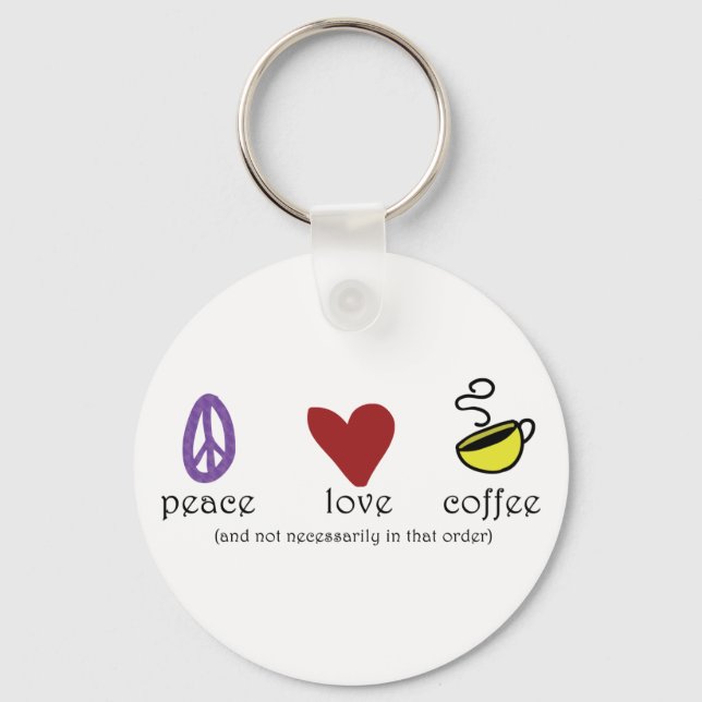 Peace Love Coffee Key Ring (Front)