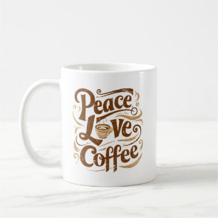 Peace Love Coffee Mugs