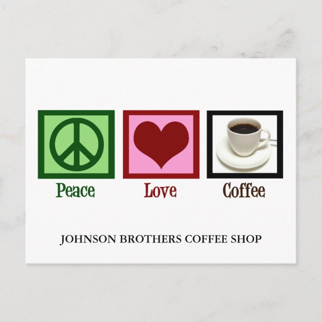 Peace Love Coffee Shop Custom Cafe Diner Postcard (Front)