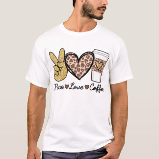 Peace, Love, & Coffee T-Shirt