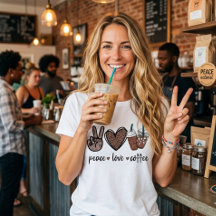 Peace. Love. Coffee.