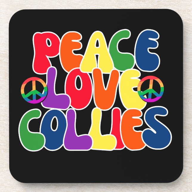 Peace Love Collies  Coaster (Front)