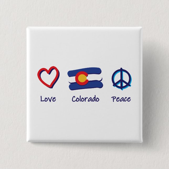 Peace Love Colorado 15 Cm Square Badge (Front)