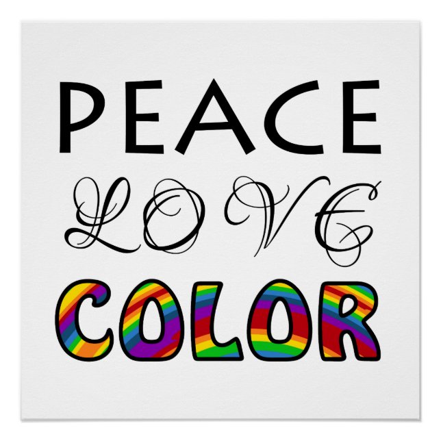 Peace Love Colour Rainbow Design Poster (Front)